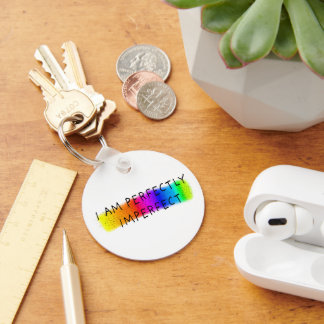 I am perfectly imperfect key ring