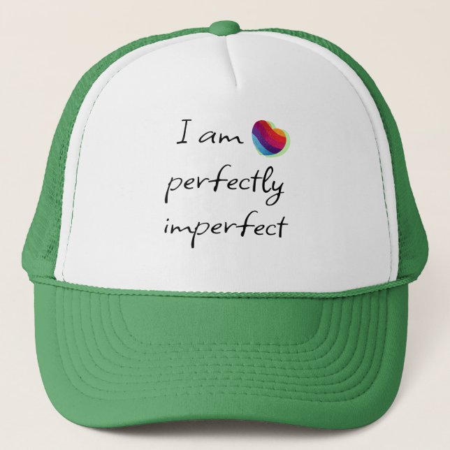 I am perfectly imperfect trucker hat (Front)