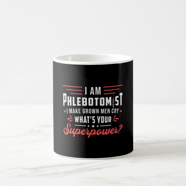 I Am Phlebotomist Superpower Phlebotomy Hospital Coffee Mug (Center)