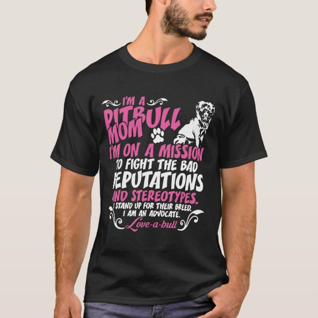 I Am Pit Bull Mum On Mission T-Shirt (Front)