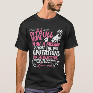 I Am Pitbull Mum On Mission To Fight -New T-Shirt