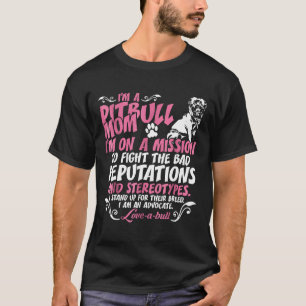 I Am Pitbull Mum On Mission To Fight New T-Shirt