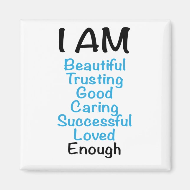 I AM... Positive Affirmations Magnet (Front)