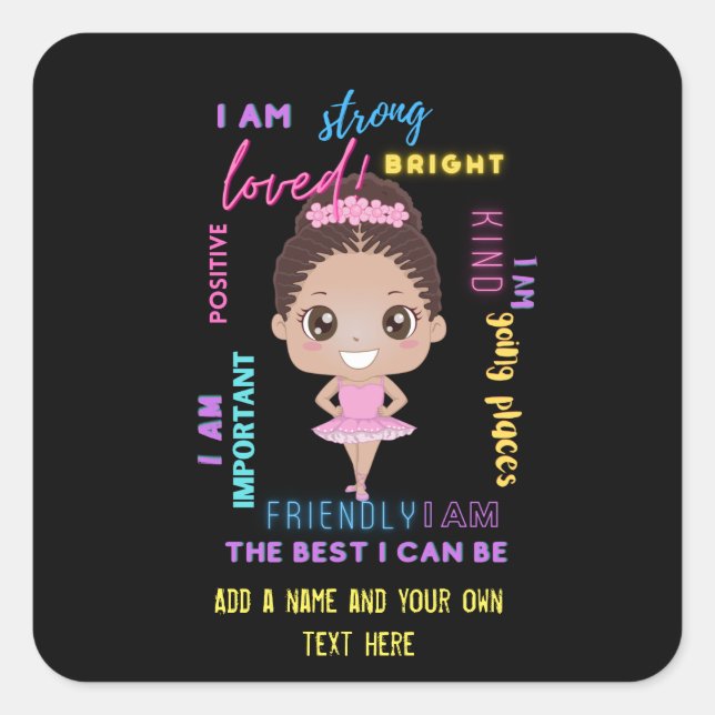 I AM - Positive Girl Affirmations Ballerina Square Sticker (Front)