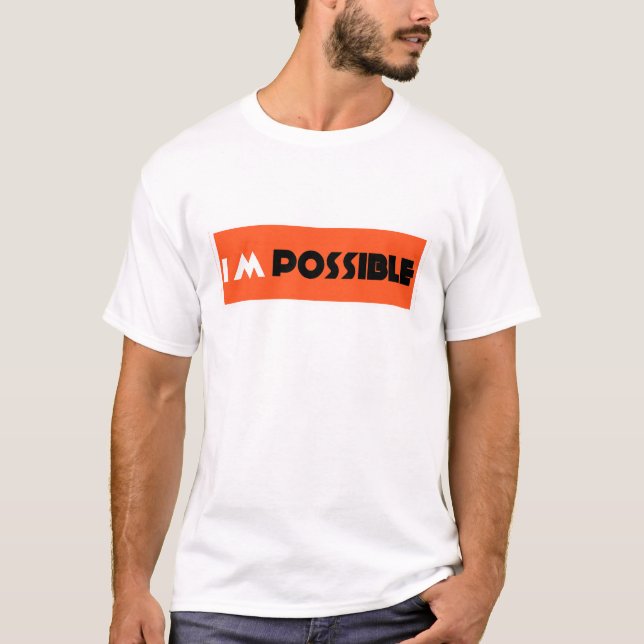 I am possible printed t-shirt for men and women (Front)