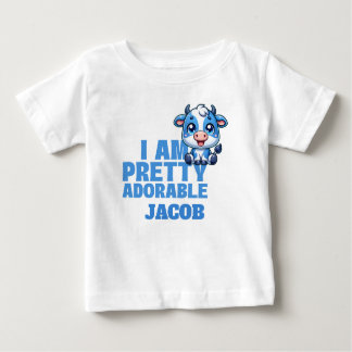I Am Pretty Adorable Custom Baby T-Shirt