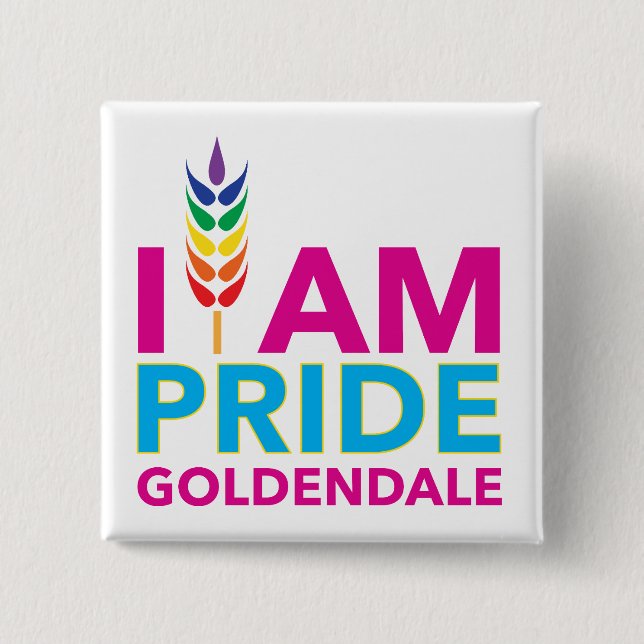 I AM PRIDE Goldendale Square Button (Front)