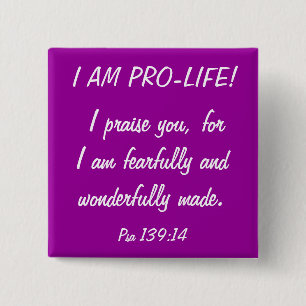 I am Pro Life! 15 Cm Square Badge