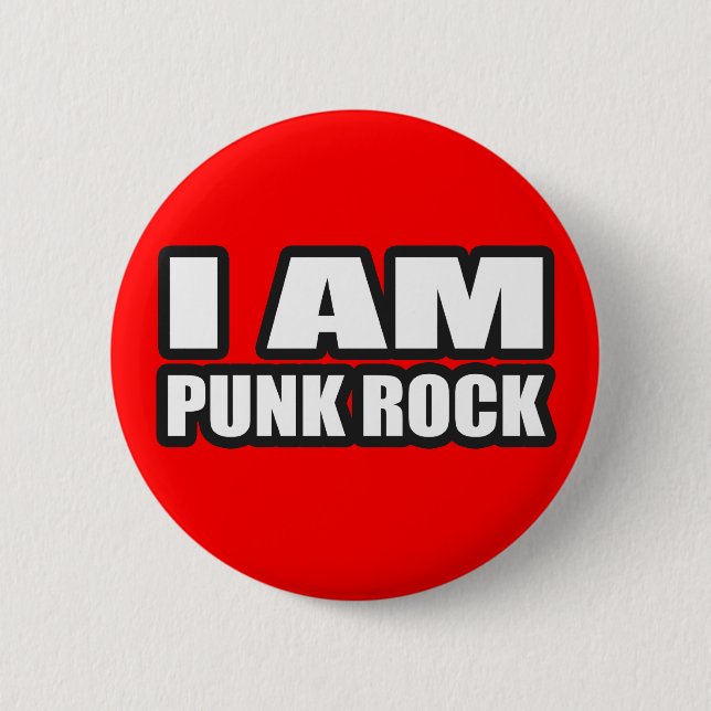 I AM PUNK ROCK guys girls punk music 6 Cm Round Badge (Front)