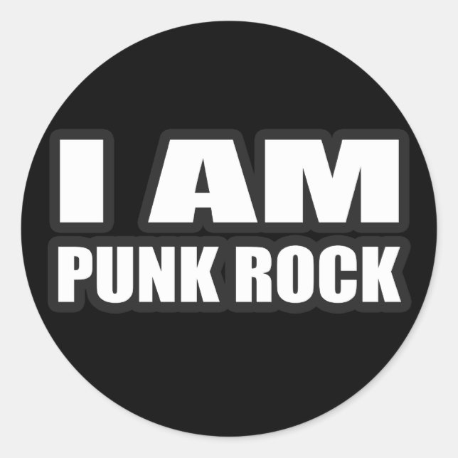 I AM PUNK ROCK guys girls punk music Classic Round Sticker (Front)