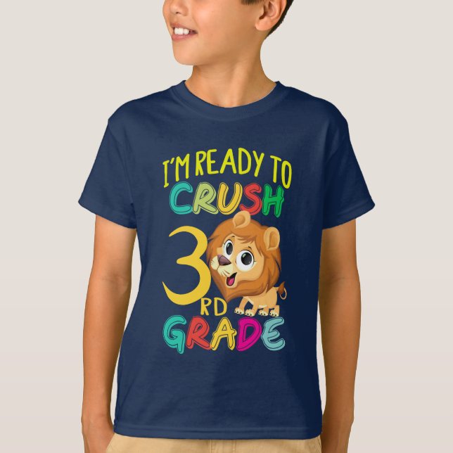 I am ready to Crush 3rd Grade T-Shirt (Front)