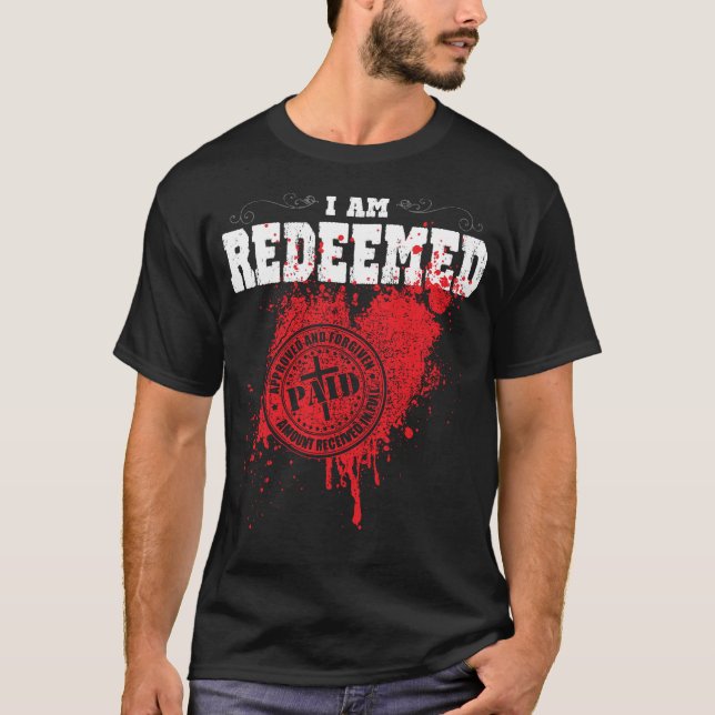 I am redeemed busted heart stamp t-shirt (Front)
