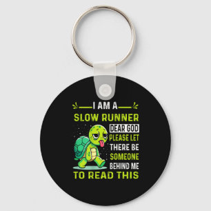 I Am Runner Dear God Please Let There Be Someone F Key Ring