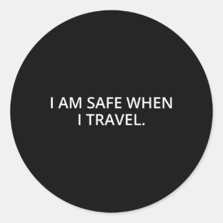 I Am Safe When I Travel Classic Round Sticker