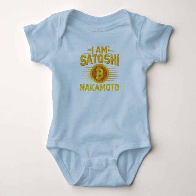 I Am Satoshi Nakamoto Baby Bodysuit (Front)