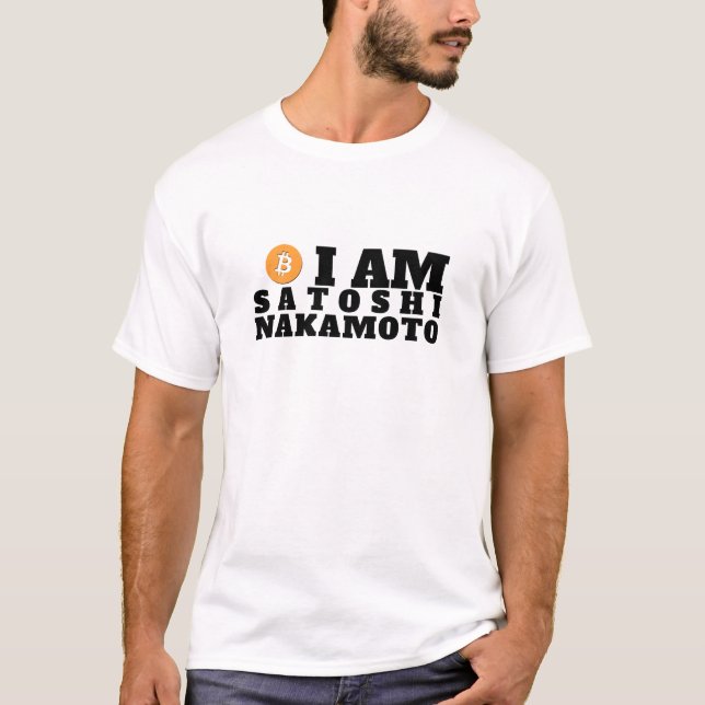 I am Satoshi Nakamoto T-Shirt (Front)