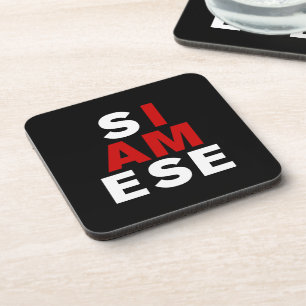 I AM SIAMESE COASTER