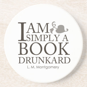 I Am Simply A Book Drunkard Funny Book Lover Quote Coaster