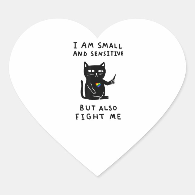 i am small and sensitive but also fight me cat kni heart sticker (Front)