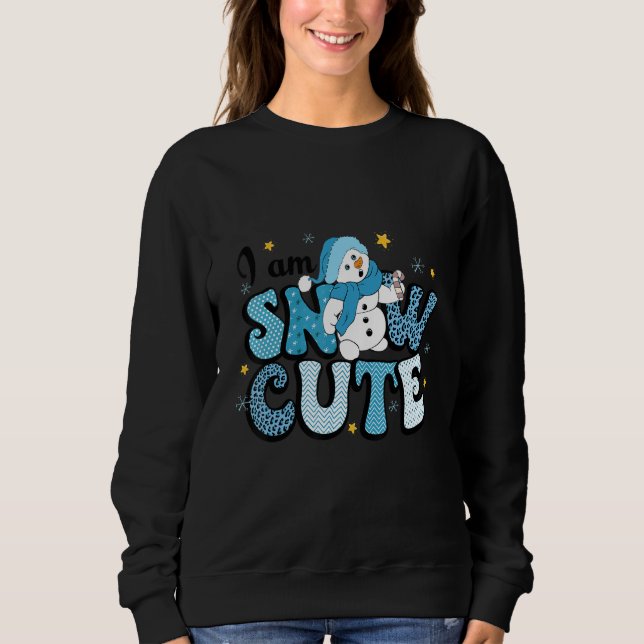 I Am Snow Cute Winter Snowman Christmas Sweatshirt (Front)