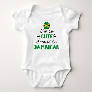 I am so cute I must be Jamaican Baby Bodysuit