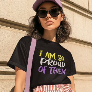 I Am So Proud of Them Nonbinary Mum T-Shirt