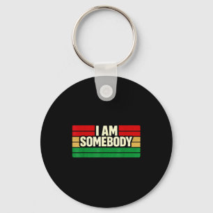 I am somebody positive affirmation retro key ring