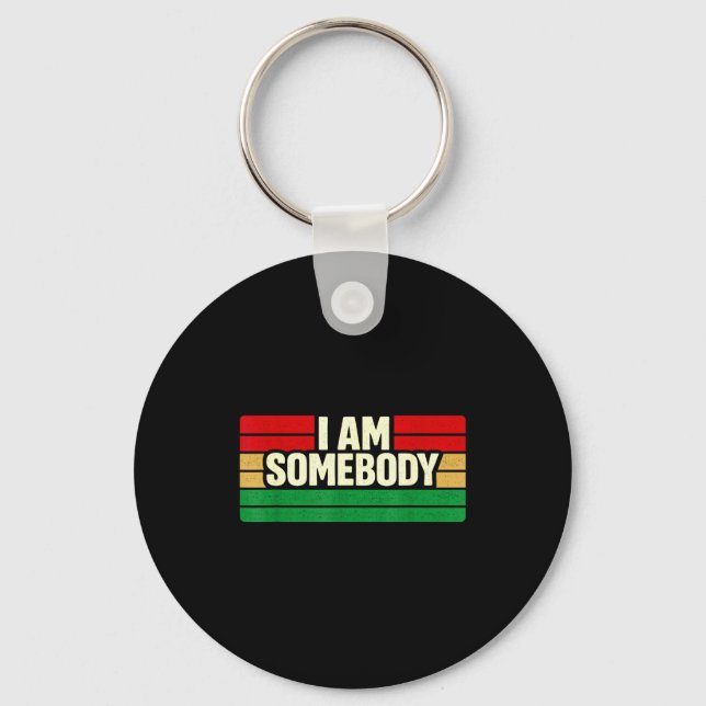 I am somebody positive affirmation retro  key ring (Front)