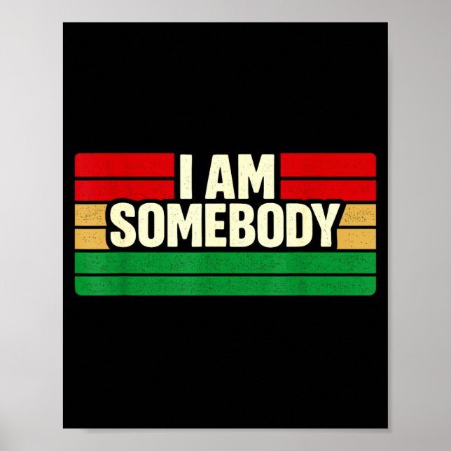 I am somebody positive affirmation retro  poster (Front)