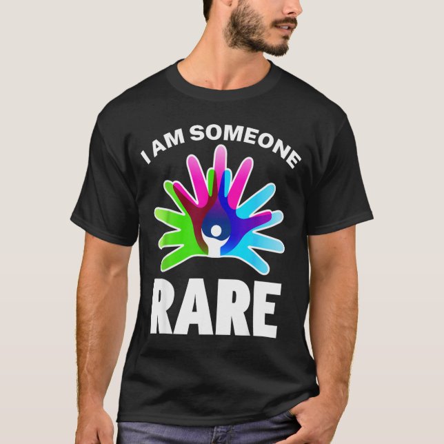 I Am Someone Rare Disease Awareness - Rare Disease T-Shirt (Front)