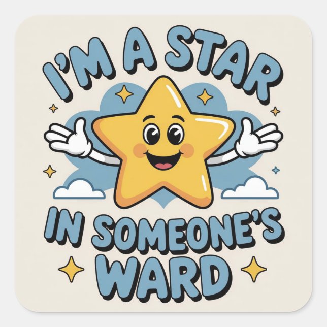I Am Someone’s Star Square Sticker (Front)
