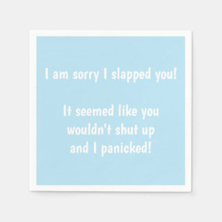 I am sorry I slapped you! Cocktail Party Napkin