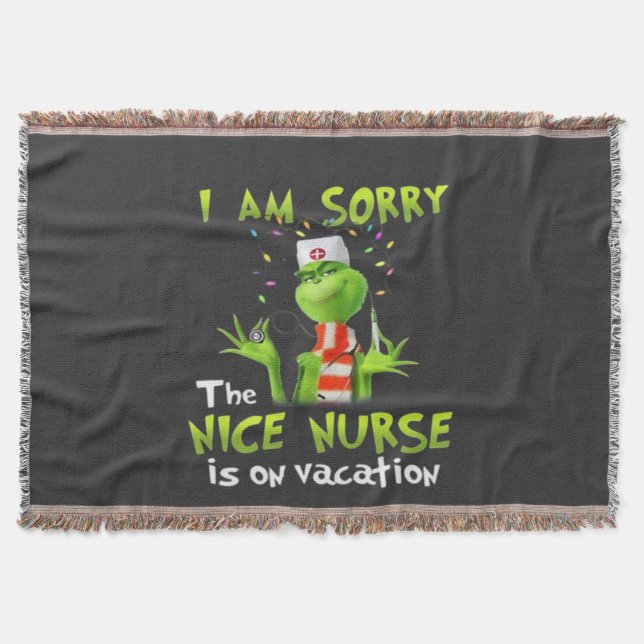 I am sorry the nice nurse is on vacation  throw blanket (Front)