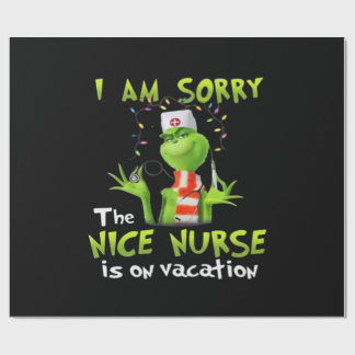 I am sorry the nice nurse is on vacation wrapping paper