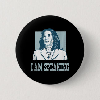 I Am Speaking Harris Wheimer Presidential Election 6 Cm Round Badge