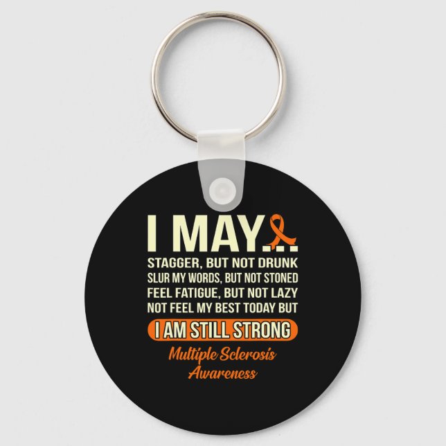 I Am Still Strong Multiple Sclerosis Awareness Gra Key Ring (Front)