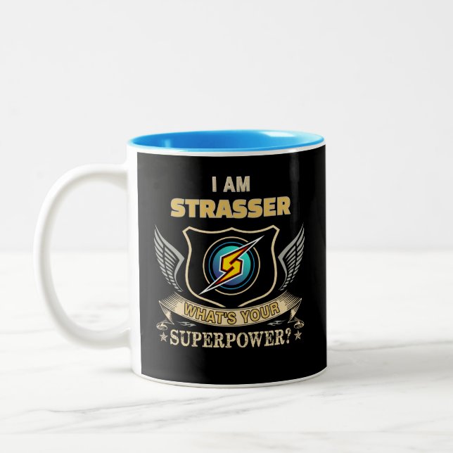 I Am STRASSER What's Your Superpower Two-Tone Coffee Mug (Left)