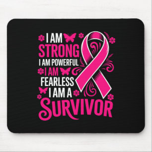 I Am Strong Powerful Fearless A Pink Breast Cancer Mouse Pad