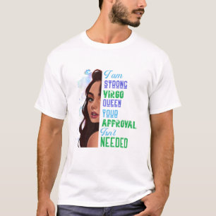 I Am Strong Virgo Queen Cute Womens Birthday T- T-Shirt