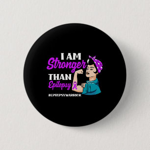 I Am Stronger Than Epilepsy Warrior Epilepsy Aware 6 Cm Round Badge
