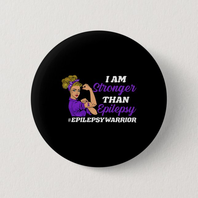 I Am Stronger Than Epilepsy Warrior Epilepsy Aware 6 Cm Round Badge (Front)