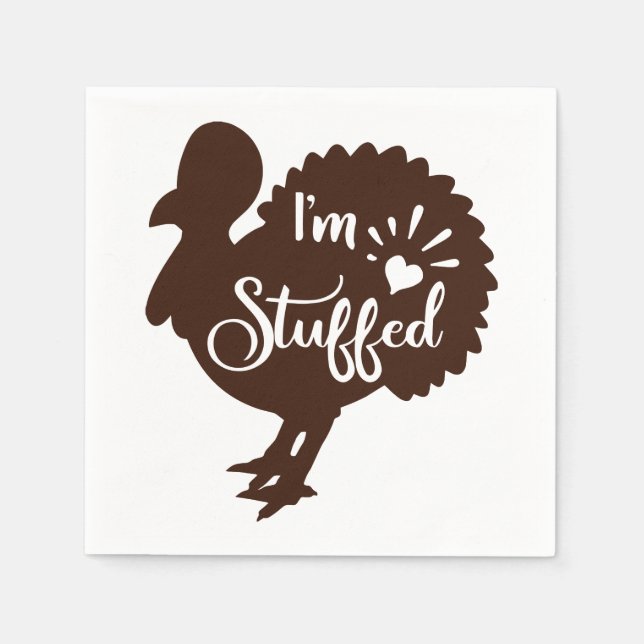 I am stuffed Funny Thanksgiving Napkin (Front)