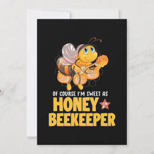 I Am Sweet As Honey Beekeeper Invitation