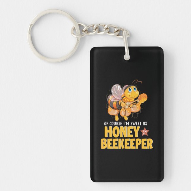 I Am Sweet As Honey Beekeeper Key Ring (Front)