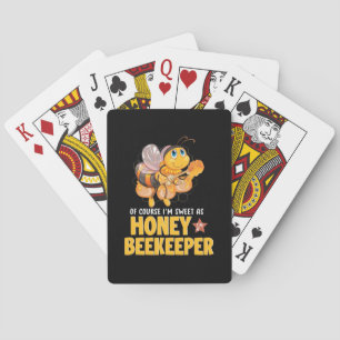 I Am Sweet As Honey Beekeeper Playing Cards