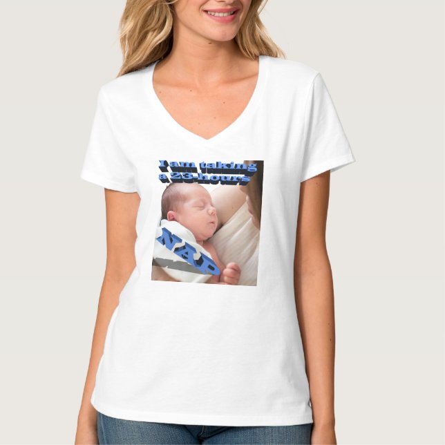 I AM TAKING A 23-HOURS NAP T-Shirt (Front)