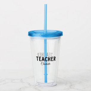 I am teacher school Collegeadd your name text simp Acrylic Tumbler