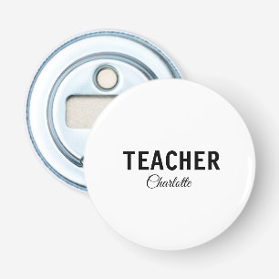 I am teacher school Collegeadd your name text simp Bottle Opener