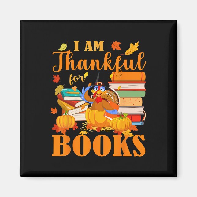 I Am Thankful For Books Fall Librarian Funny Thank Magnet (Front)