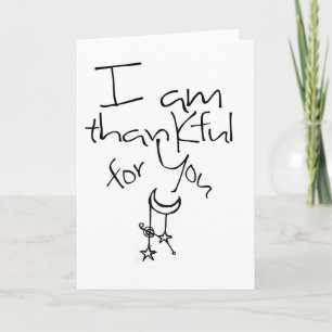 I am thankful for you thank you card